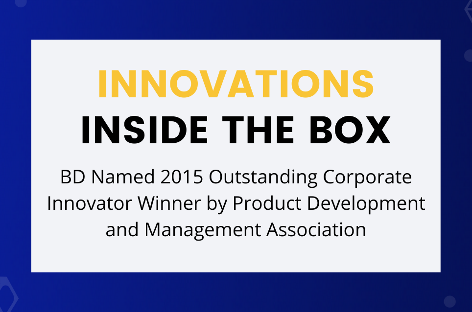 BD Named 2015 Outstanding Corporate Innovator Winner  by Product Development and Management Association