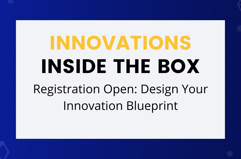 Registration Open: Design Your Innovation Blueprint