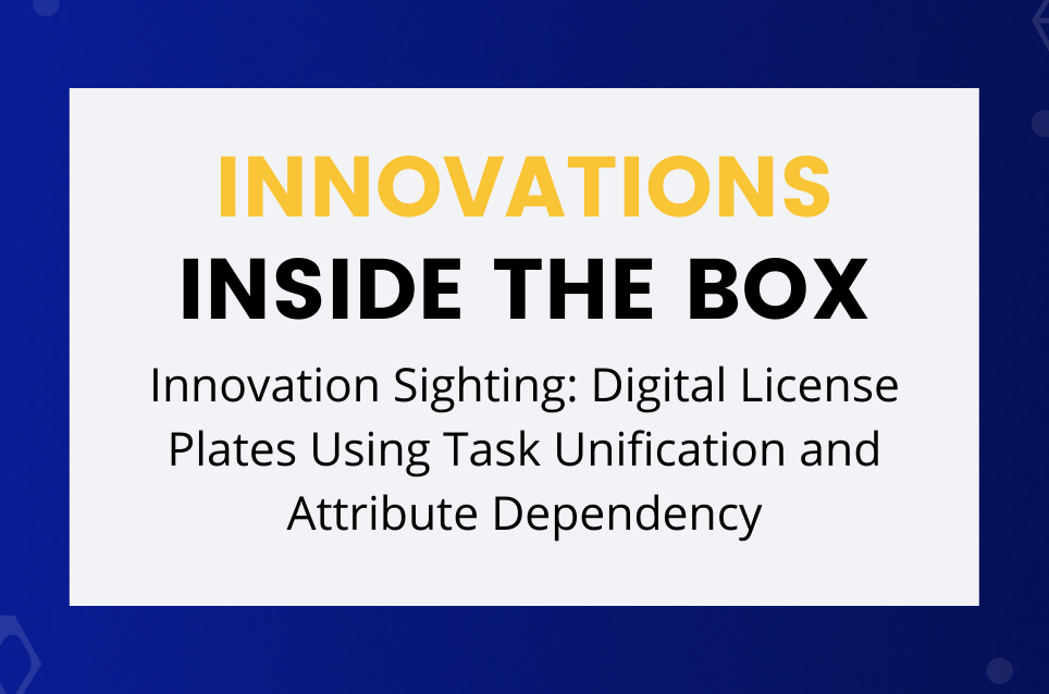 Innovation Sighting: Digital License Plates Using Task Unification and Attribute Dependency