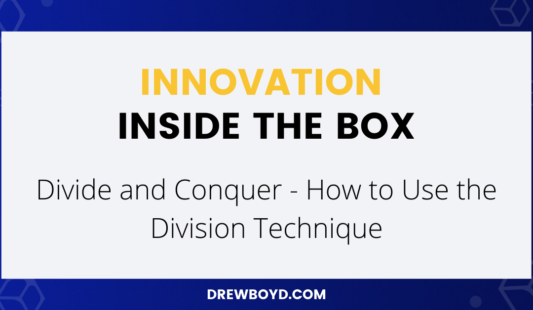 003: Divide and Conquer – How to Use the Division Technique