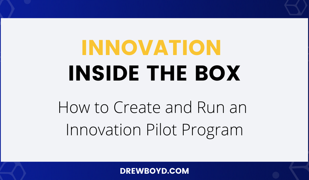 009: How to Create and Run an Innovation Pilot Program