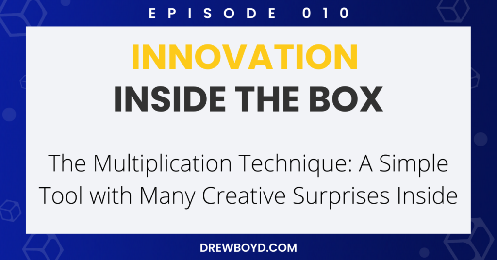 010: The Multiplication Technique: A Simple Tool with Many Creative Surprises Inside