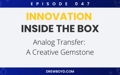 Episode 047: Analog Transfer – A Creative Gemstone