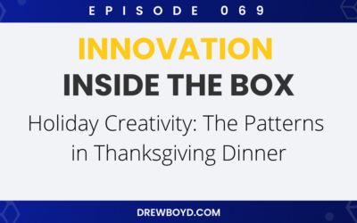 Episode 069: Holiday Creativity: The Patterns in Thanksgiving Dinner