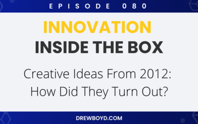Episode 080: Creative Ideas From 2012: How Did They Turn Out?