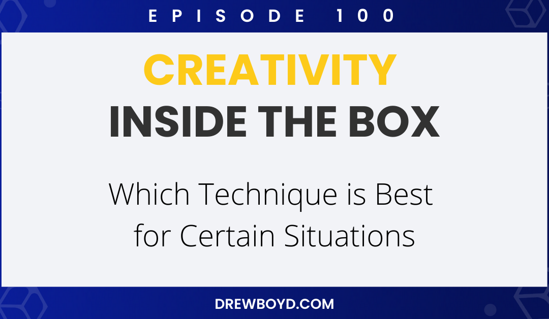 Episode 100: Which Technique is Best for Certain Situations